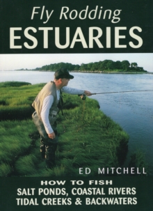 Fly Rodding Estuaries