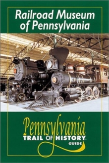 RAILROAD MUSEUM OF PENNSYLVANIA
