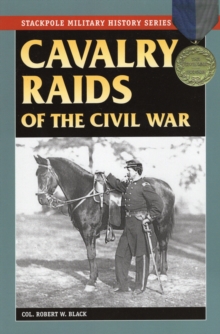 Cavalry Raids of the Civil War