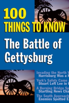 Image for The Battle of Gettysburg : 100 Things to Know