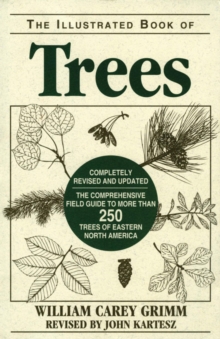 Image for The illustrated book of trees: the comprehensive field guide to more than 250 trees of eastern North America