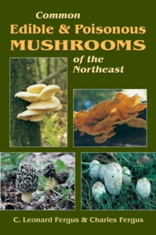 Image for Common edible and poisonous mushrooms of the northeast