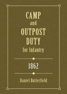 Image for Camp & Outpost Duty for Infantry: 1862