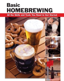 Image for Basic homebrewing: all the skills and tools you need to get started