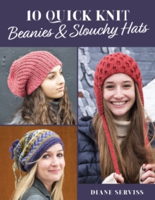 10 Quick Knit Beanies & Slouchy Hats