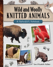 Image for Wild and woolly knitted animals  : a naturalist's notebook