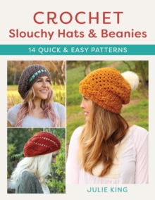 Image for Crochet slouchy hats and beanies  : 14 quick and easy patterns