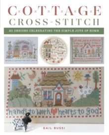 Image for Cottage cross-stitch  : 20 designs celebrating the simple joys of home