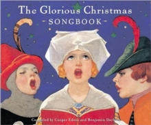 Image for The glorious Christmas songbook  : a classic illustrated edition