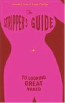 Image for The Stripper's Guide to Looking Great Naked