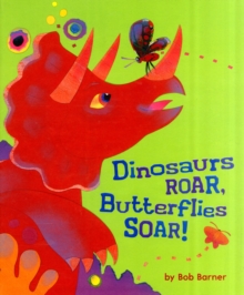 Image for Dinosaurs Roar, Butterflies Soar!