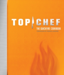 Image for Top Chef: The Quickfire Cookbook