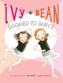 Image for Ivy and Bean doomed to dance
