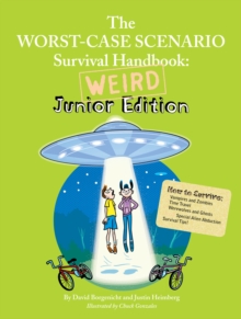 Image for Worst Case Scenario Survival Handbook: Weird Junior Edition