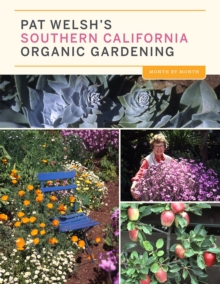 Image for Pat Welsh's Southern California Organic Gardening (3rd Edition): Month by Month