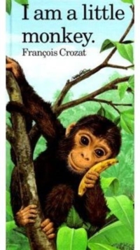 Image for I Am a Little Monkey