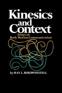 Image for Kinesics and context: essays on body-motion communication