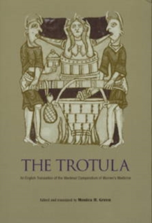 Image for The Trotula: an English translation of the medieval compendium of women's medicine