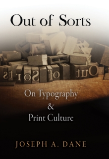 Image for Out of sorts: on typography and print culture