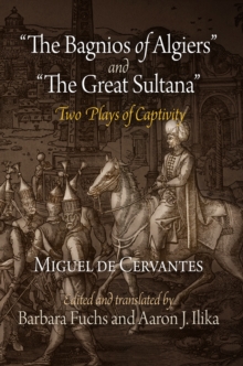 Image for "The Bagnios of Algiers" and "The Great Sultana": Two Plays of Captivity