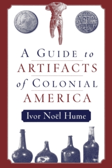 A Guide to Artifacts of Colonial America