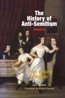 Image for The History of Anti-Semitism, Volume 3