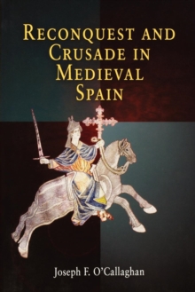 Image for Reconquest and Crusade in Medieval Spain