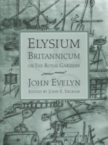 Image for Elysium Britannicum, or the Royal Gardens
