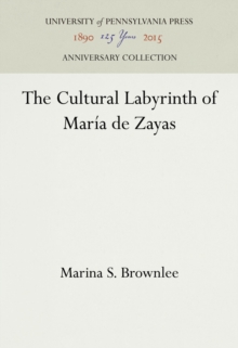 Image for The Cultural Labyrinth of Maria de Zayas