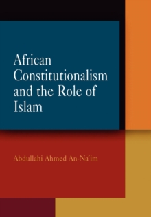 Image for African constitutionalism and the contingent role of Islam