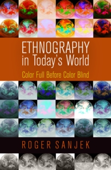 Image for Ethnography in today's world  : color full before color blind