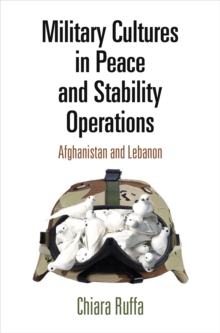 Image for Military Cultures in Peace and Stability Operations