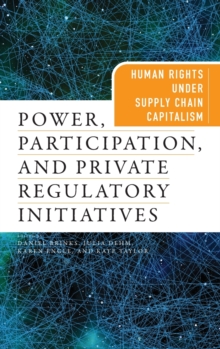 Image for Power, Participation, and Private Regulatory Initiatives