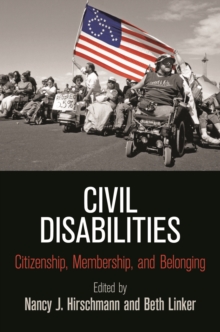 Image for Civil disabilities: citizenship, membership, and belonging