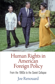 Image for Human rights in American foreign policy: from the 1960s to the Soviet collapse