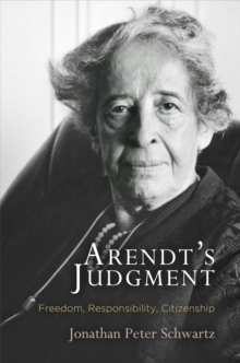 Image for Arendt's judgement: freedom, responsibility, citizenship