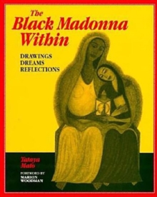 Image for The Black Madonna within : Drawings, Dreams, Reflections