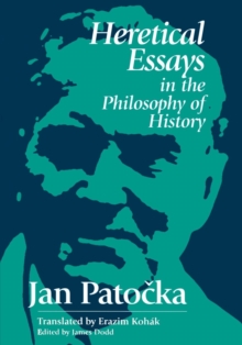 Image for Heretical Essays in the Philosophy of History