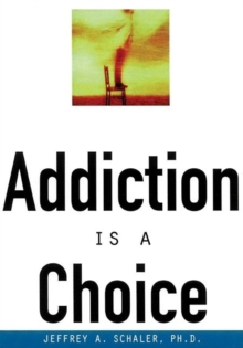 Image for Addiction Is a Choice