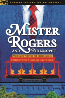 Image for Mister Rogers and Philosophy