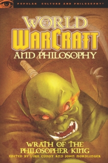 Image for World of Warcraft and Philosophy