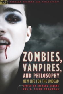 Image for Zombies, Vampires, and Philosophy
