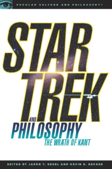 Image for Star Trek and philosophy: the wrath of Kant