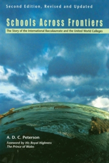 Image for Schools Across Frontiers : The Story of the International Baccalaureate and the United World Colleges
