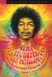 Image for Jimi Hendrix and Philosophy: Experience Required