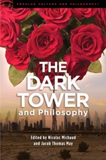Image for The Dark Tower and Philosophy