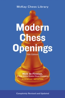 Modern Chess Openings: 15th Edition