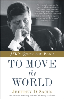 Image for To move the world: JFK's quest for peace
