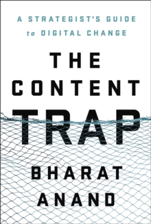 Image for Content Trap: A Strategist's Guide to Digital Change