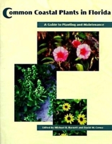 Image for Common Coastal Plants in Florida : A Guide to Planting and Maintenance